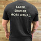"Safer, Simpler, More Lethal" T-Shirt